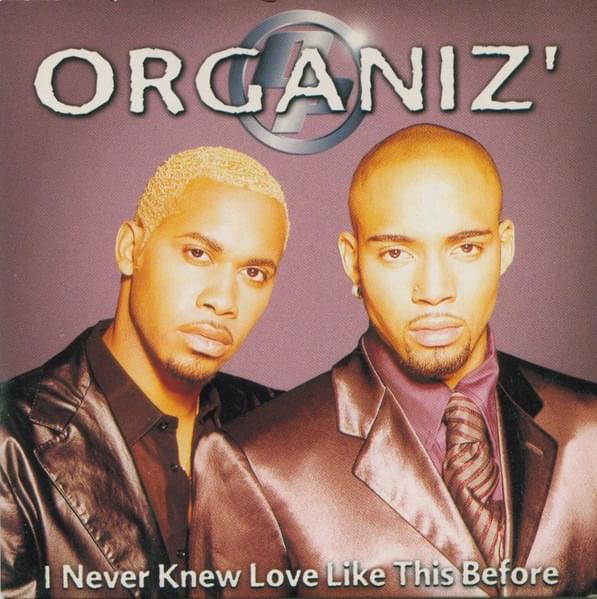 Album cover art for "I Never Knew Love Like This Before" by Organiz