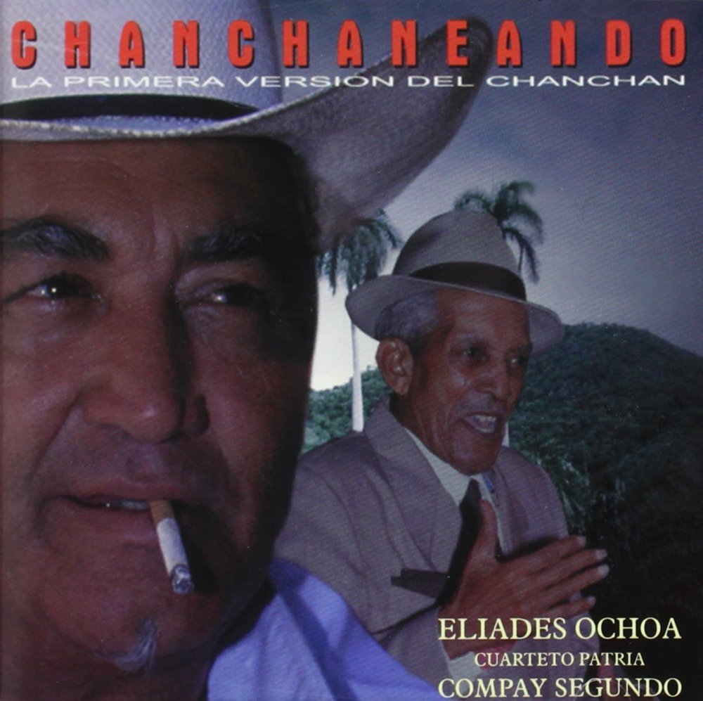Chan Chan by Eliades Ochoa