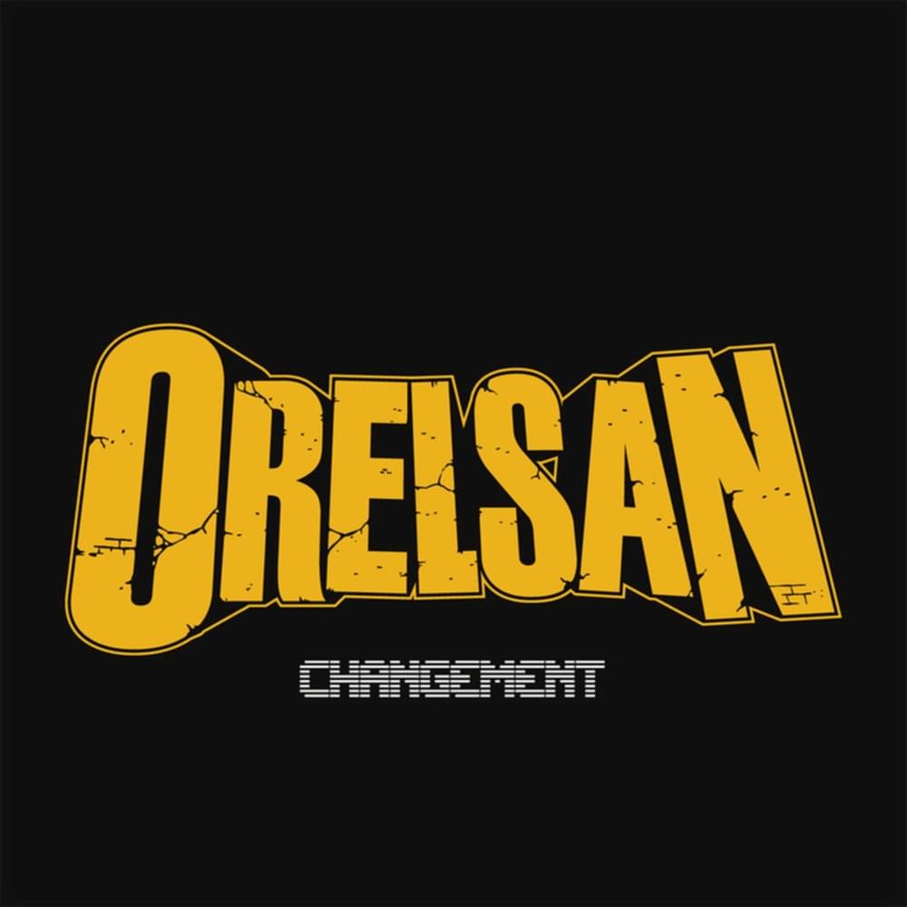 Album cover art for "Changement" by OrelSan