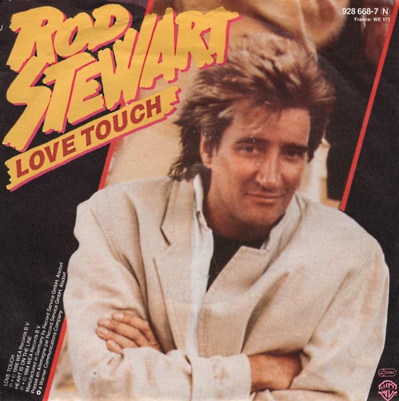 Album cover art for "Love Touch (Theme from Legal Eagles Version)" by Rod Stewart