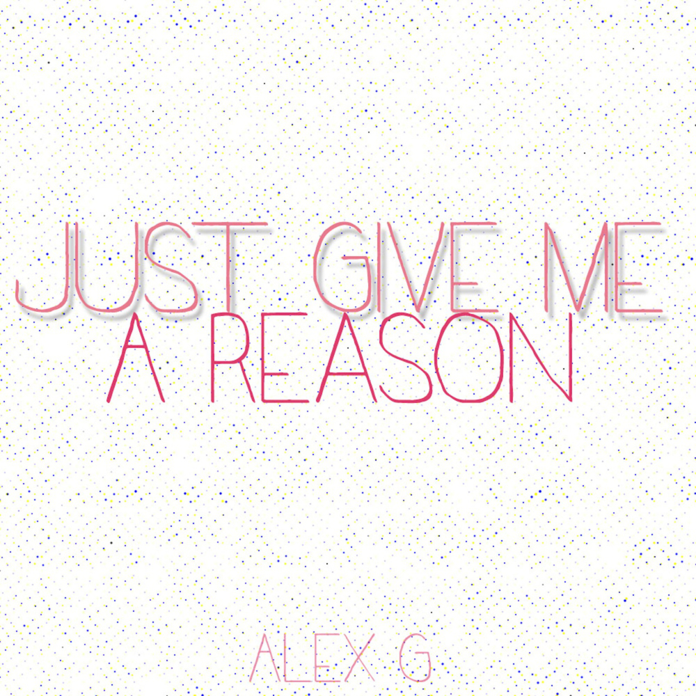 Album cover art for "Just Give Me a Reason" by Alex Blue
