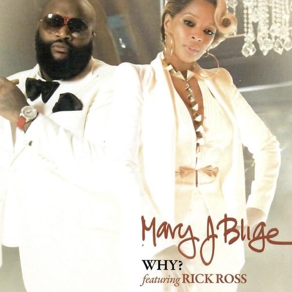 Album cover art for "Why" by Mary J. Blige & Rick Ross