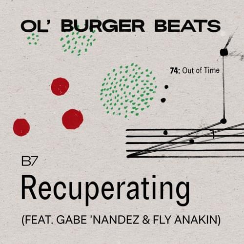 Album cover art for "Recuperating" by Ol’ Burger Beats & Fly Anakin & Gabe ’Nandez