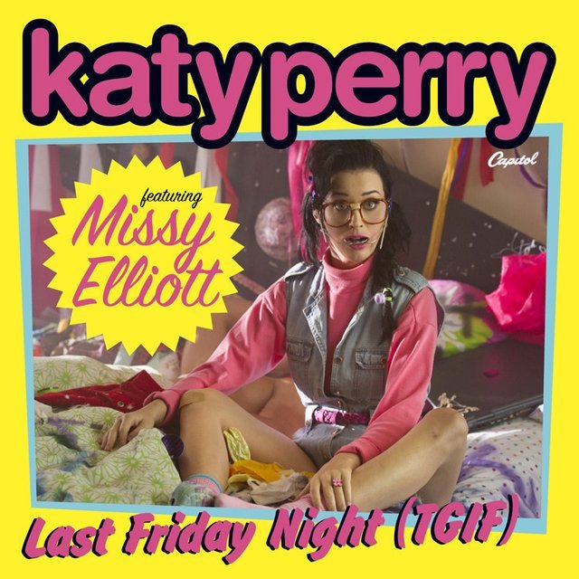 Album cover art for "Last Friday Night (T.G.I.F.) [Remix]" by Katy Perry & Missy Elliott