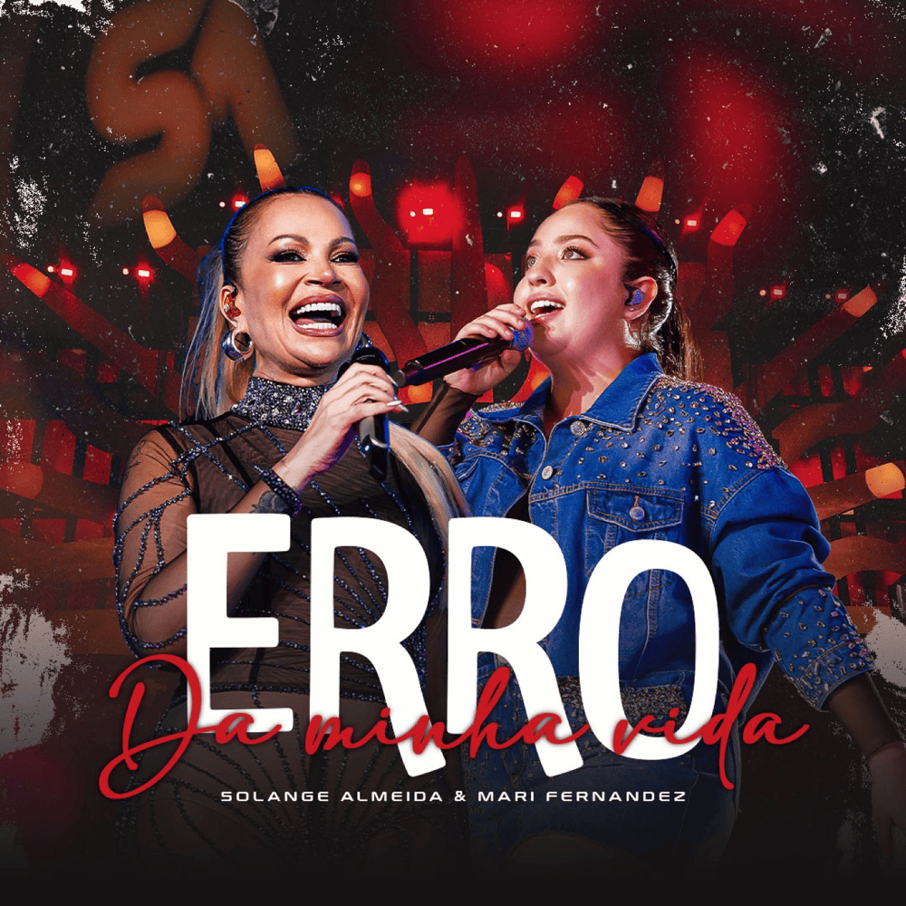 Album cover art for "Erro da Minha Vida (Ao Vivo)" by Solange Almeida & Mari Fernandez