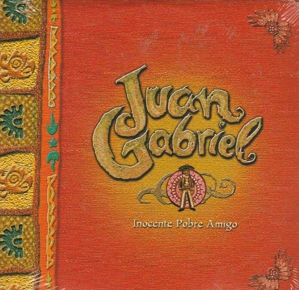 Album cover art for "Inocente Pobre Amigo (Versión 2001)" by Juan Gabriel