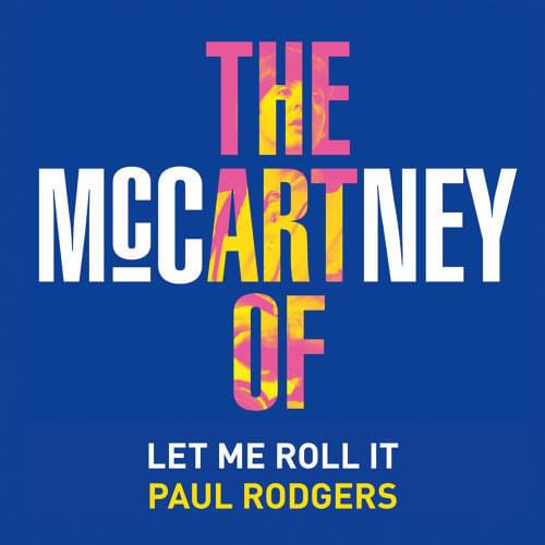 Album cover art for "Let Me Roll It" by Paul Rodgers