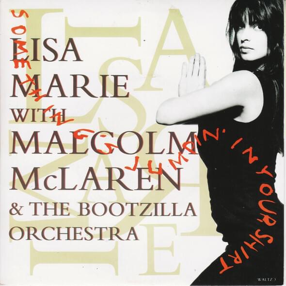 Album cover art for "Something’s Jumpin’ In Your Shirt" by Lisa Marie with Malcolm McLaren & The Bootzilla Orchestra & Bootsy Collins