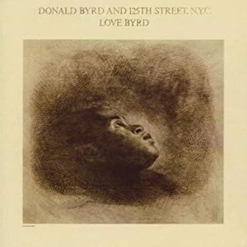 I Feel Like Loving You Today by Donald Byrd & 125th Street, N.Y.C.