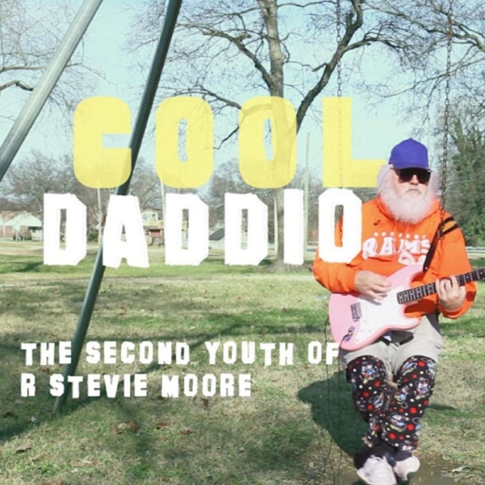 Cover image for Cool Daddio: The Second Youth of R. Stevie Moore