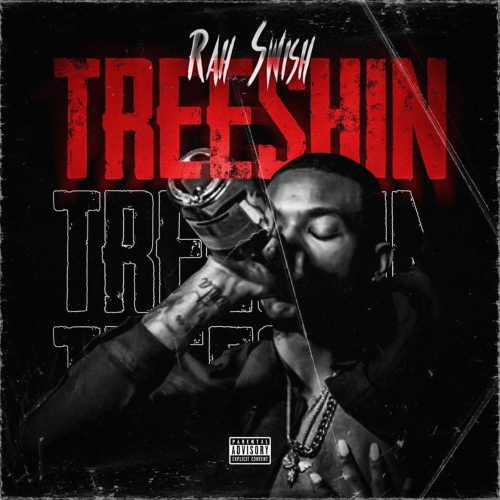 Treeshin’ by Rah Swish