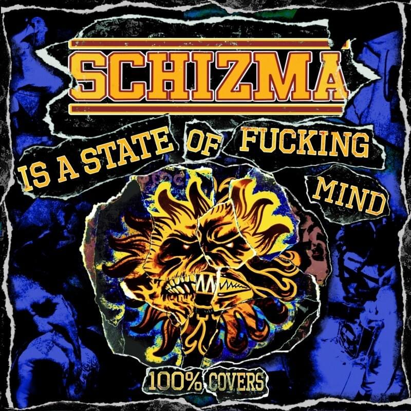 Cover image for Schizma Is a State Of Fucking Mind