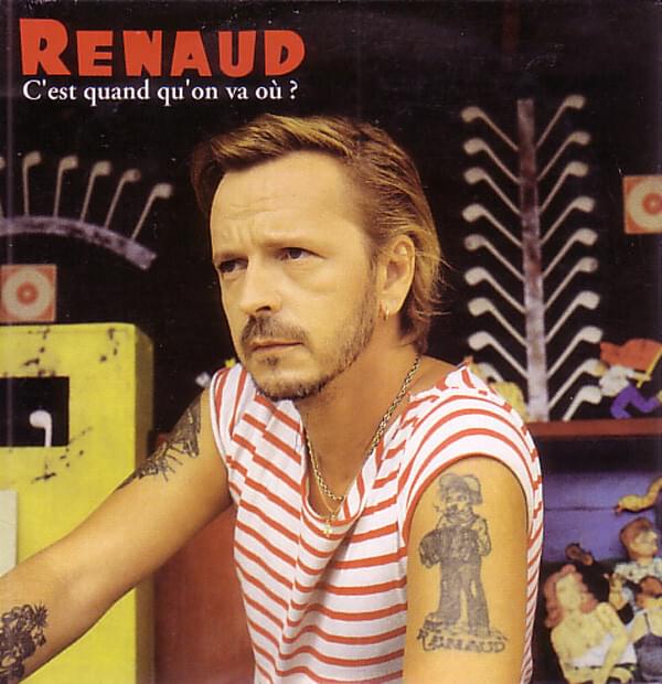 Album cover art for "C’est quand qu’on va où?" by Renaud