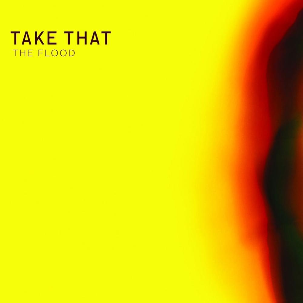The Flood by Take That