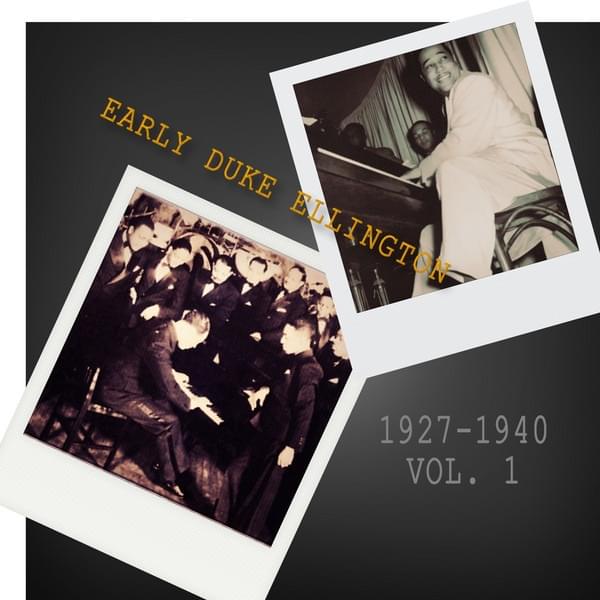 Cover image for Early Duke Ellington 1927-1940 Vol. 1