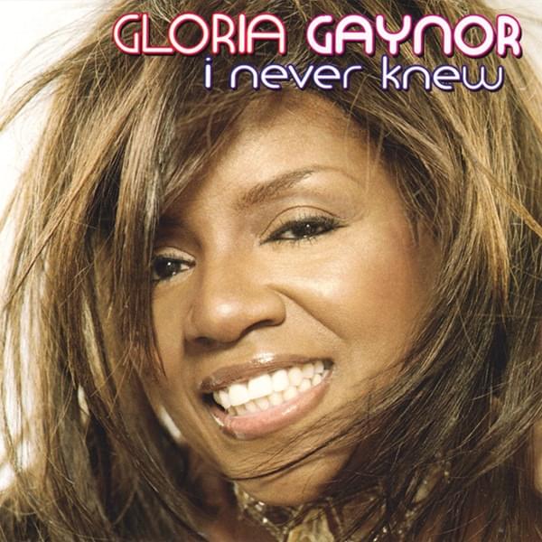 Album cover art for "I Never Knew" by Gloria Gaynor