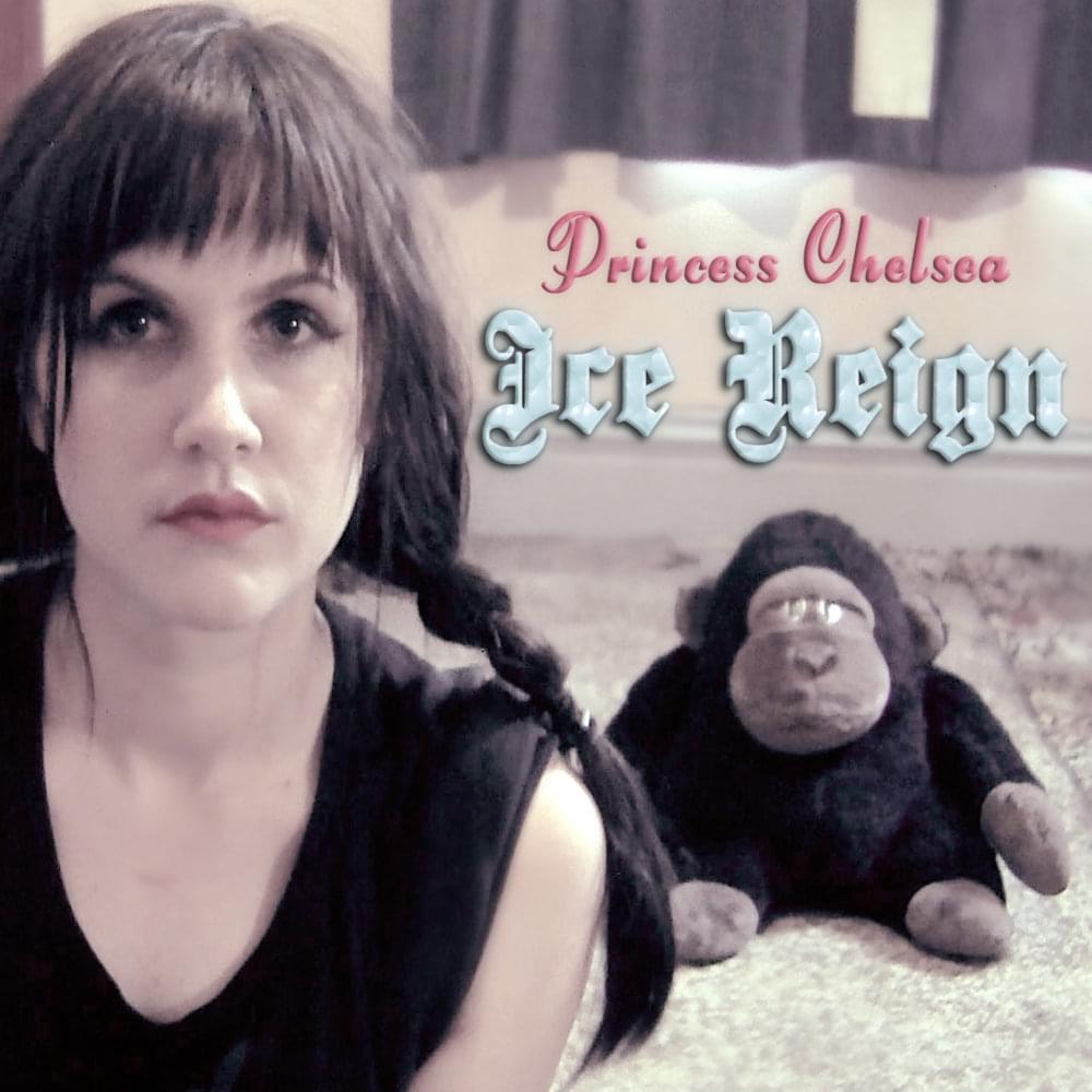 Album cover art for "Ice Reign" by Princess Chelsea
