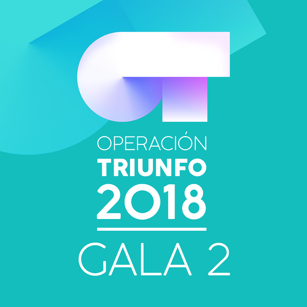Cover image for OT Gala 2 (Operación Triunfo 2018)