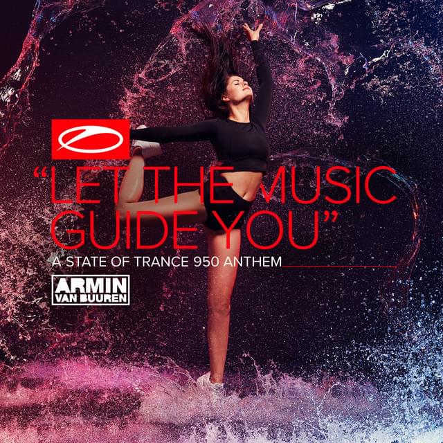 Album cover art for "Let the Music Guide You (ASOT 950 Anthem)" by Armin van Buuren