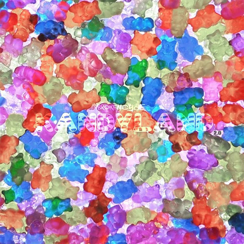 Album cover art for "Kandyland 2.0" by brokeNCYDE