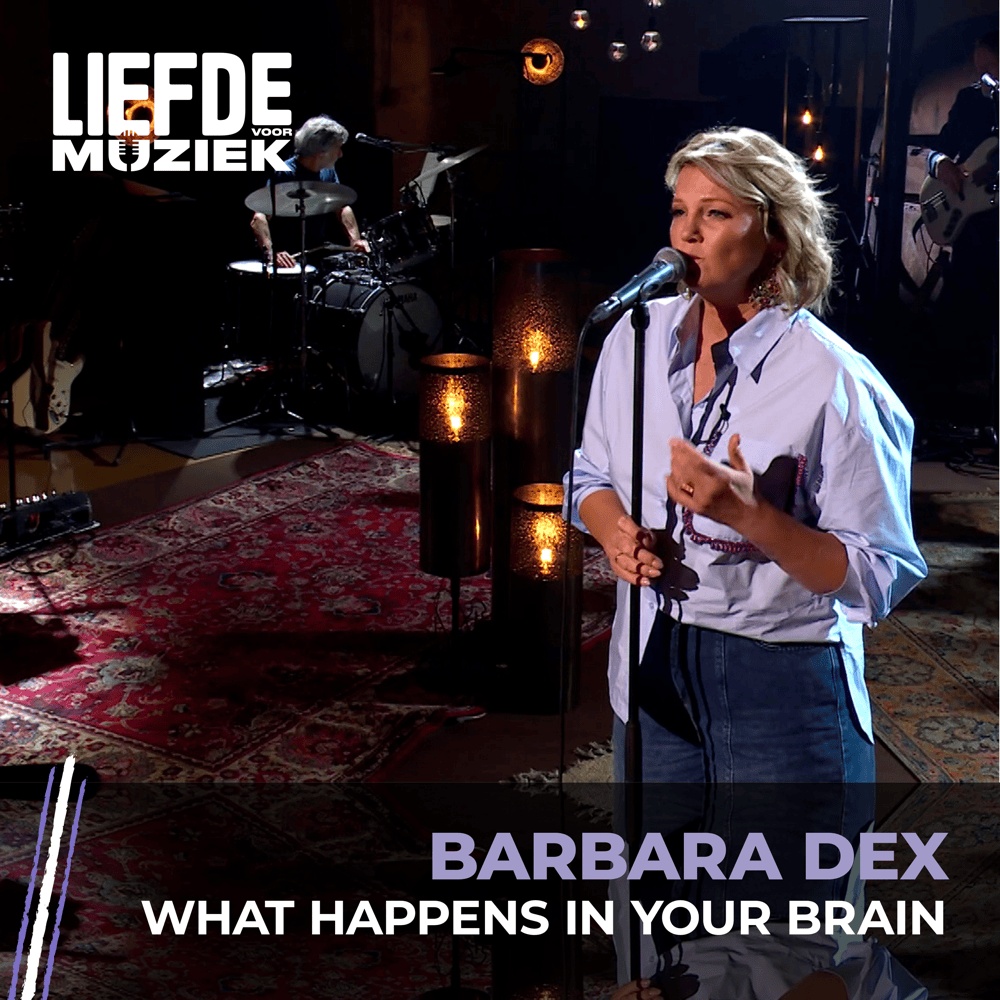 What Happens in Your Brain (Uit Liefde Voor Muziek) by Barbara Dex