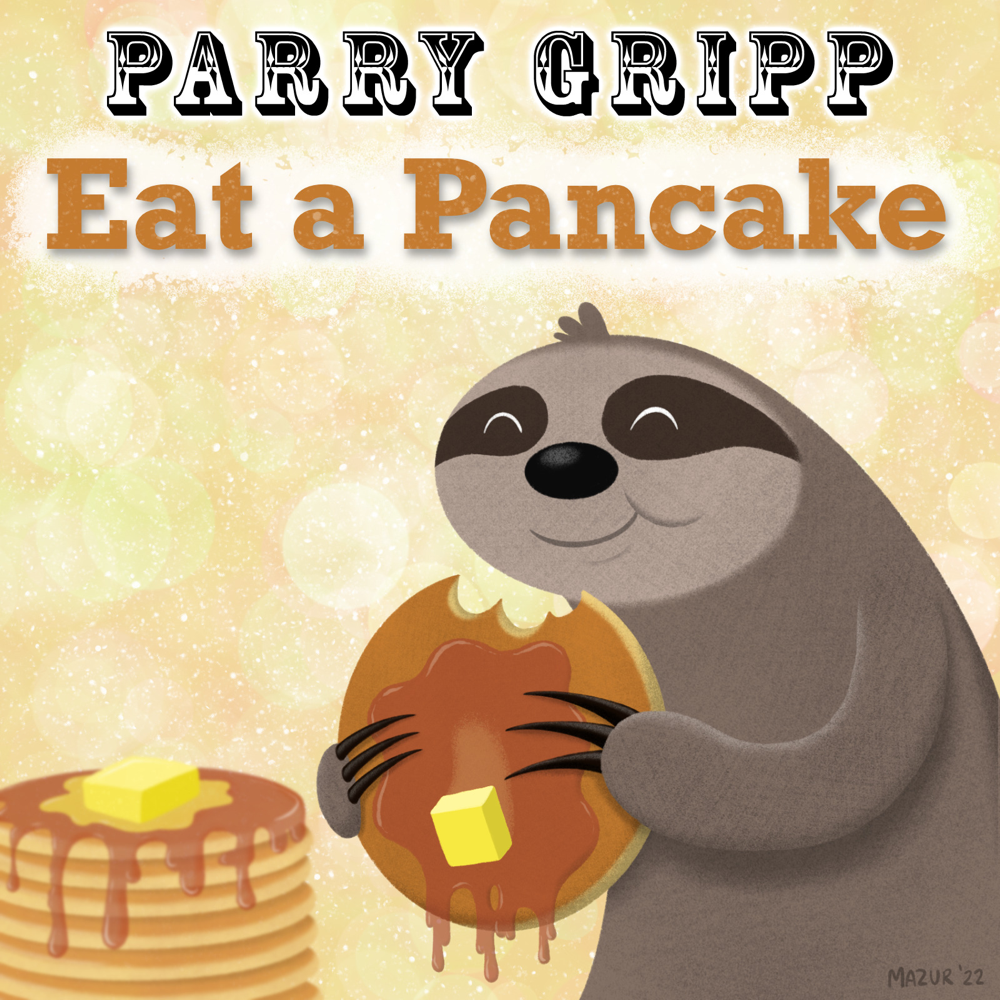 Album cover art for "Eat a Pancake" by Parry Gripp