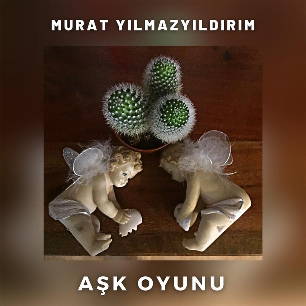 Album cover art for "Aşk Oyunu" by Murat Yılmazyıldırım