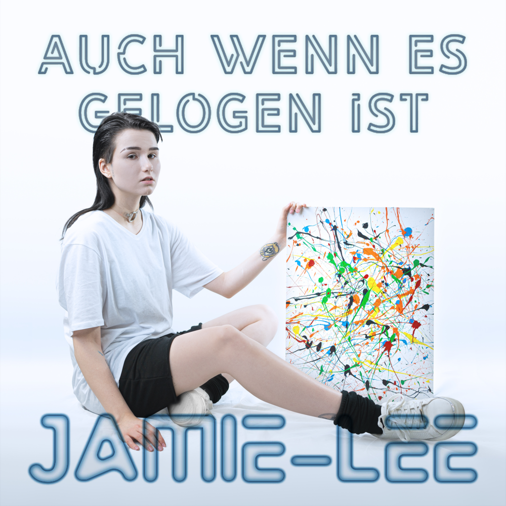 Auch wenn es gelogen ist by Jamie-Lee