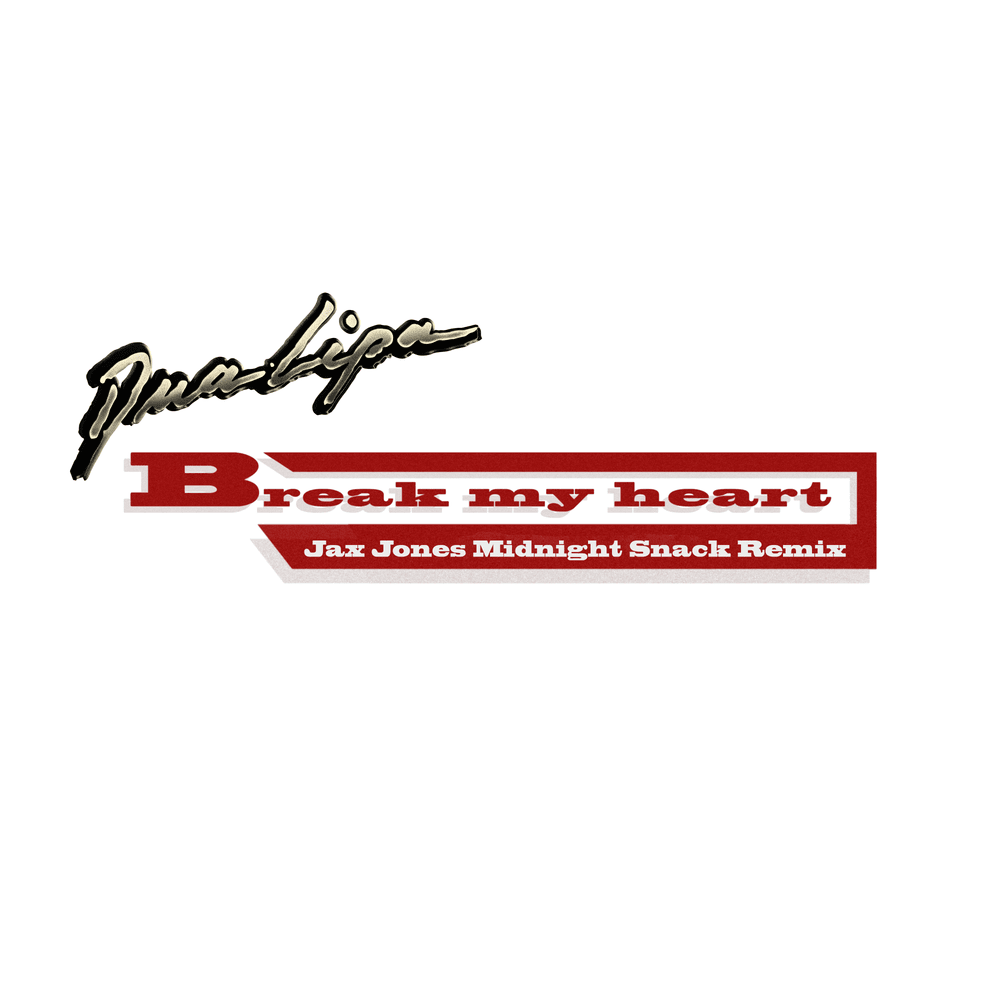 Album cover art for "Break My Heart (Jax Jones Midnight Snack Remix)" by Dua Lipa