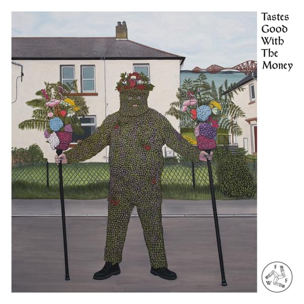 Album cover art for "Tastes Good with the Money" by The Fat White Family