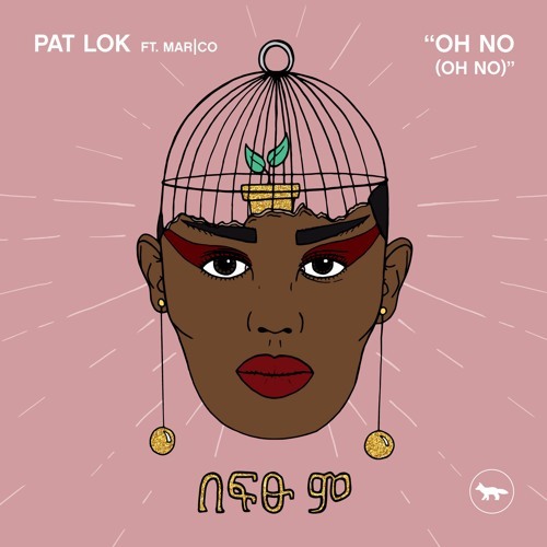Oh No (Oh No) by Pat Lok