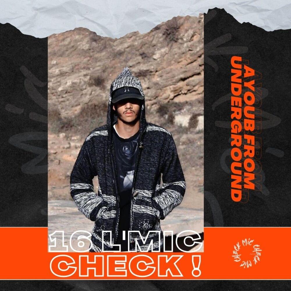 Album cover art for "Ayoubfromunderground - 16 L’Mic Check" by AYOUBFROMUNDERGROUND