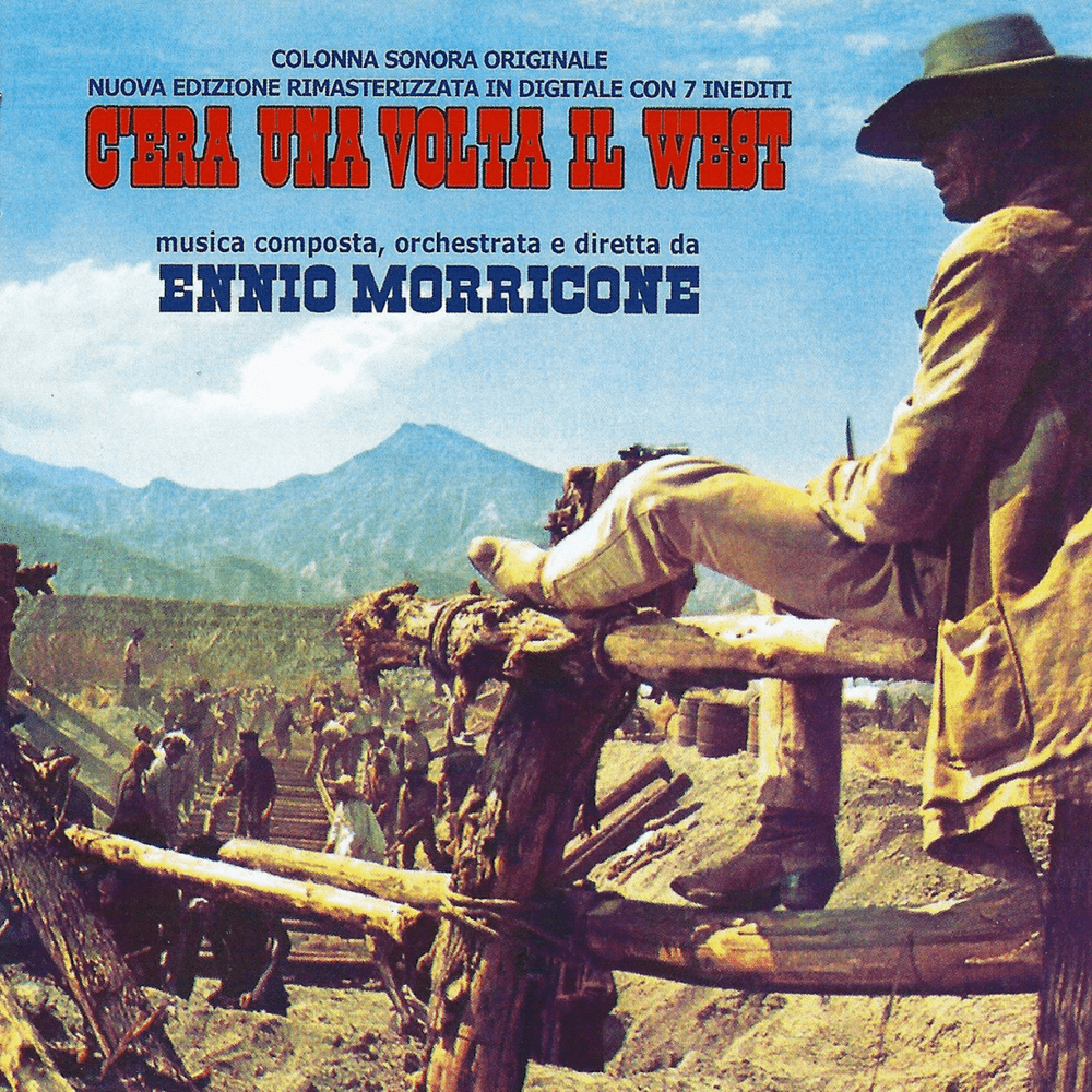 Album cover art for "Once Upon a Time in the West - Main Theme" by Ennio Morricone & Edda Dell’Orso