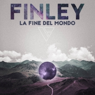 Album cover art for "La fine del mondo" by Finley