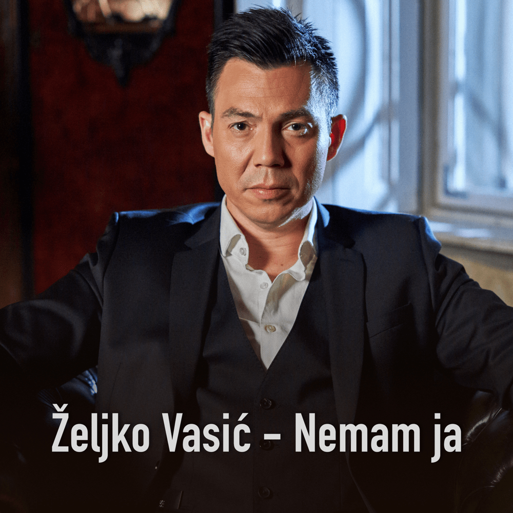 Album cover art for "Nemam ja" by Željko Vasić