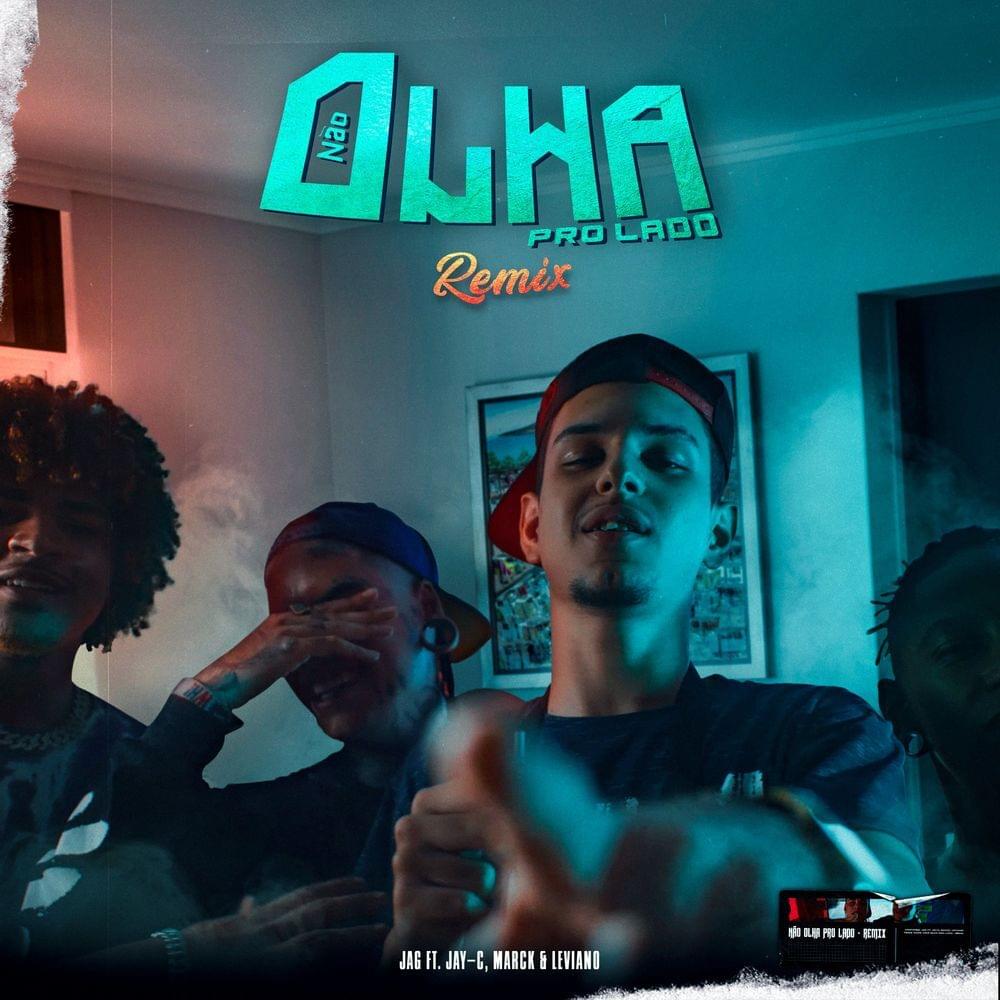 Album cover art for "Não Olha Pro Lado (Remix)" by Jag (BRA) & Jay-C & Marck & Leviano