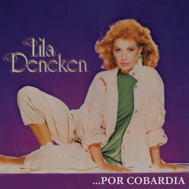 Por Cobardía by Lila Deneken