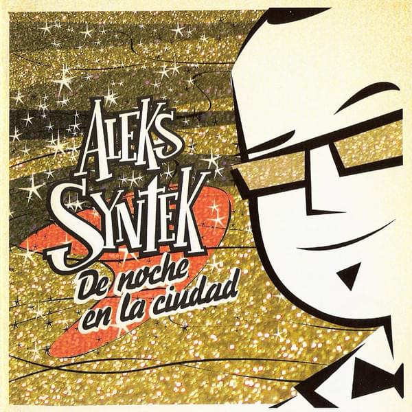 De Noche en la Ciudad by Aleks Syntek
