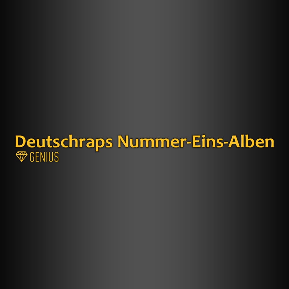 Album cover art for "Deutschraps Nummer-Eins-Alben" by Rap Genius Deutschland