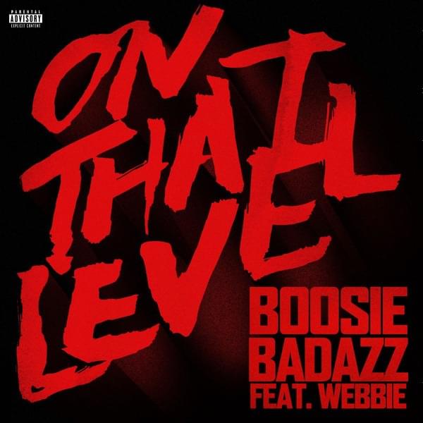 Album cover art for "On That Level" by Boosie Badazz & Webbie