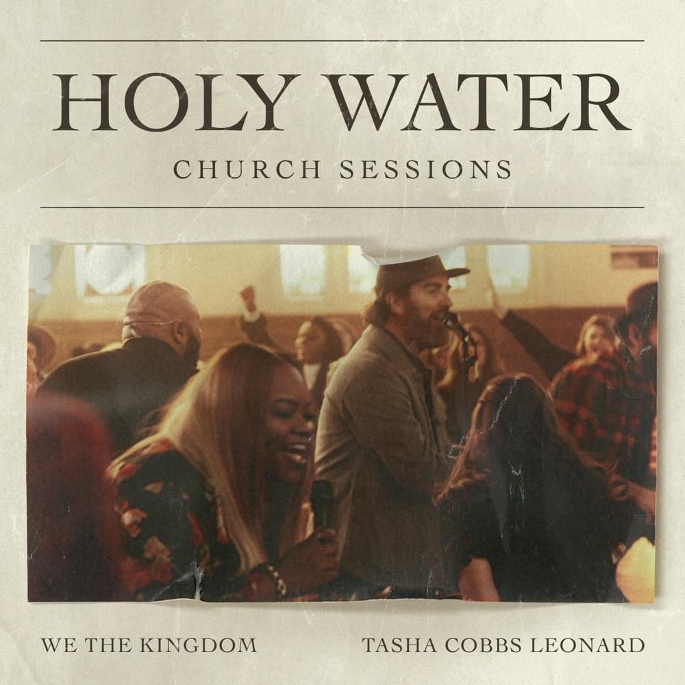Album cover art for "Holy Water (Church Sessions)" by We The Kingdom