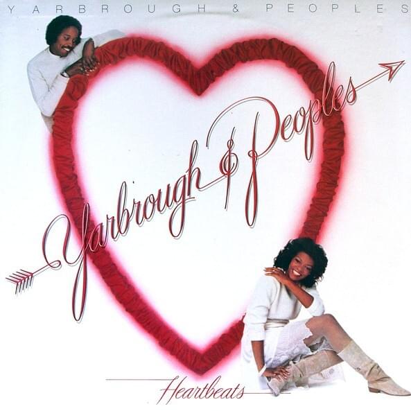 Heartbeats by Yarbrough & Peoples