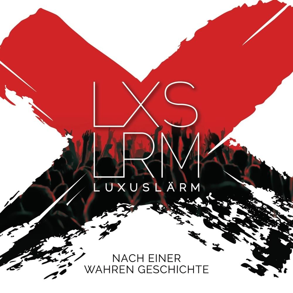Album cover art for "Nach einer wahren Geschichte" by Luxuslärm