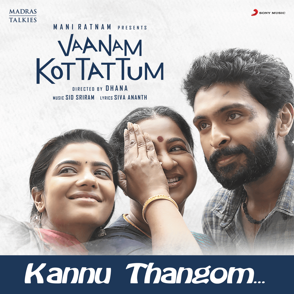 Kannu Thangom by Sid Sriram