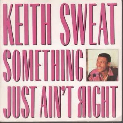 Album cover art for "Something Just Ain’t Right" by Keith Sweat