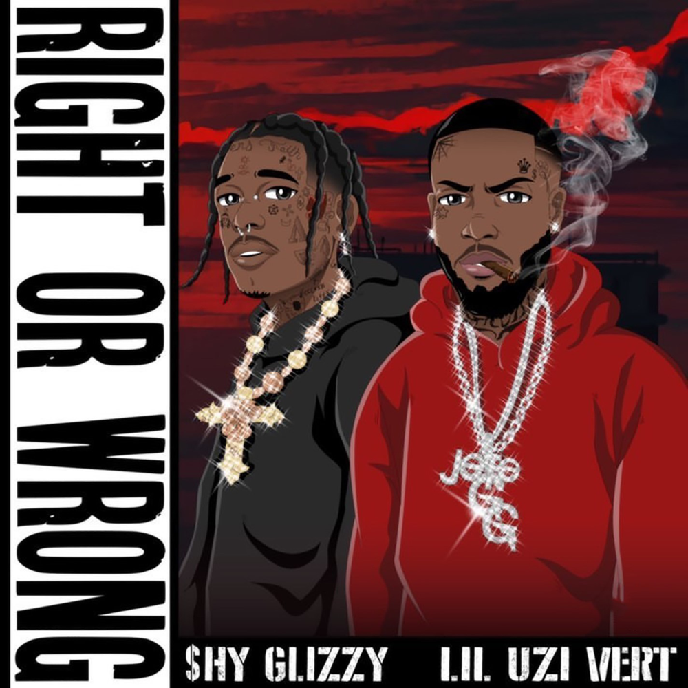 Album cover art for "Right or Wrong" by Shy Glizzy & Lil Uzi Vert