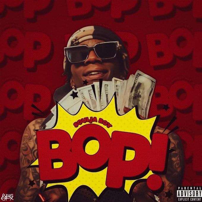 Album cover art for "Bop!" by Soulja Boy
