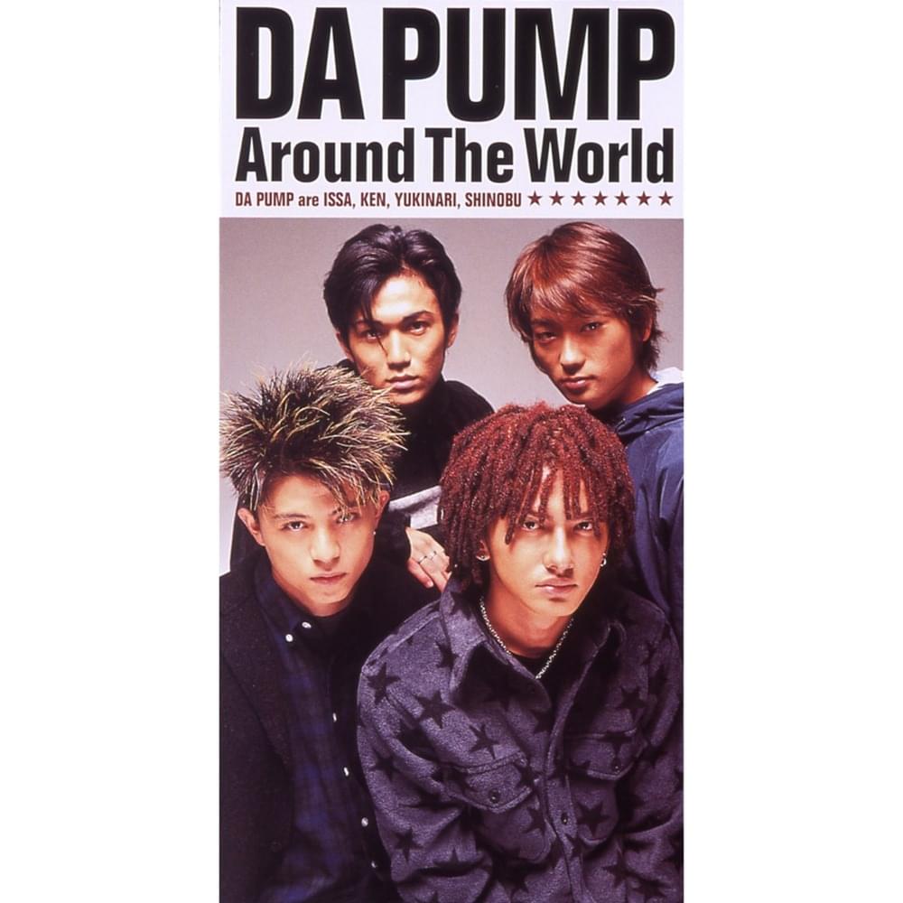 Around The World by DA PUMP