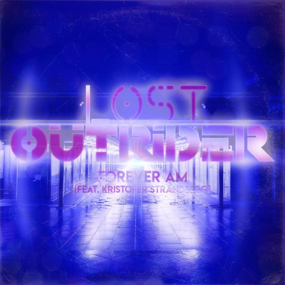 Album cover art for "Forever AM" by Lost Outrider & Kristofer Strandberg