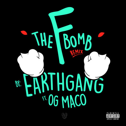 Album cover art for "Friday [F Bomb Remix]" by EARTHGANG & OG Maco
